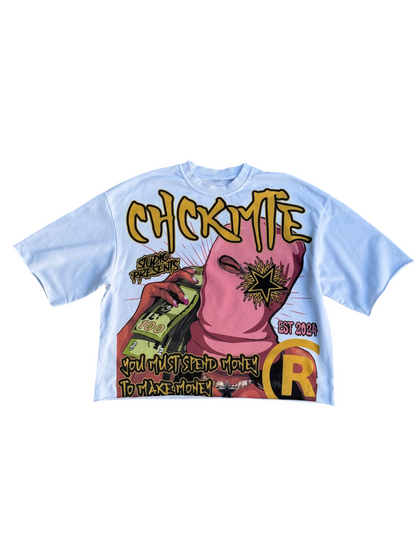 YOU MUST SPEND MONEY TO MAKE MONEY TEE